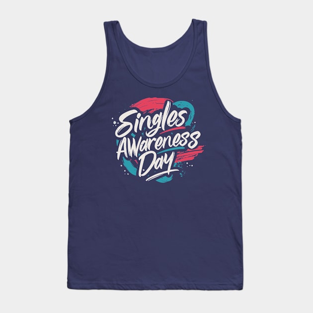 Singles Awareness Day – February Tank Top by irfankokabi